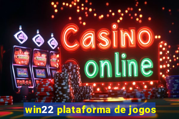 win22 plataforma de jogos